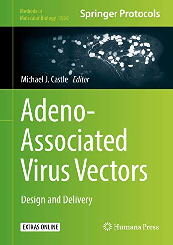 Adeno-Associated Virus Vectors: Design and Delivery (Methods in Molecular Biology, 1950, Band 1950)