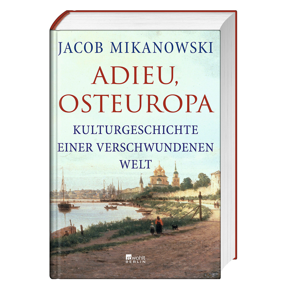 Adieu, Osteuropa von Rowohlt Berlin