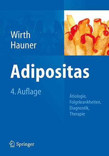 Adipositas: Ätiologie, Folgekrankheiten, Diagnostik, Therapie