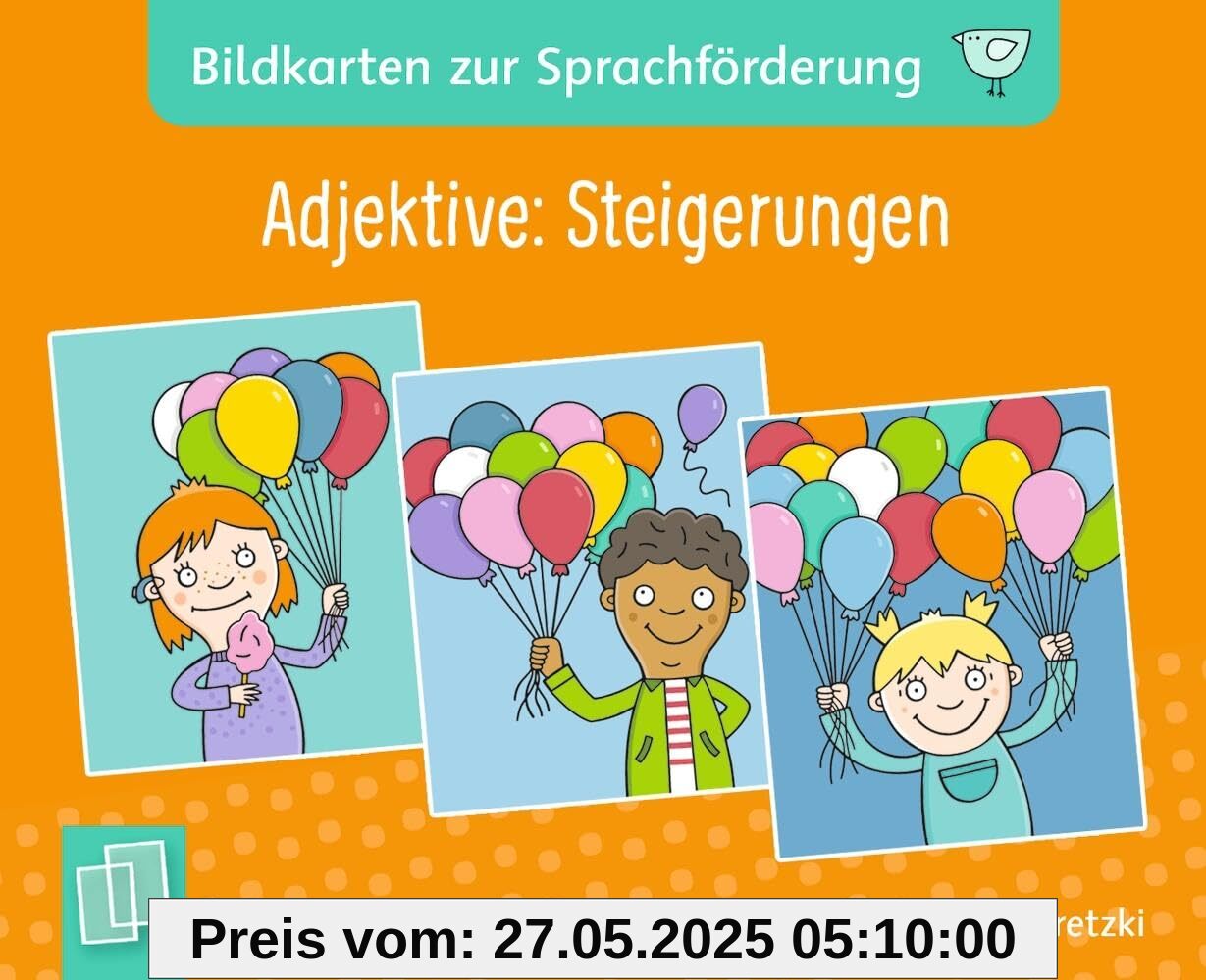 Adjektive: Steigerungen: Für Kita, Grundschule und Sprachförderung - Neuausgabe mit Downloadmaterial