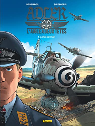 Adler, l'aigle à deux têtes - Tome 4 - Le choix du retour