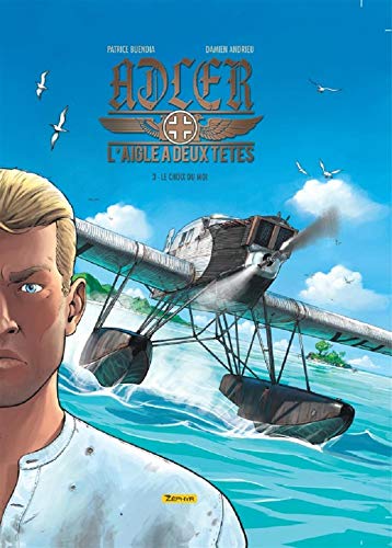 Adler : l'aigle à deux têtes, Tome 3 : Le choix du moi von Zéphyr Editions