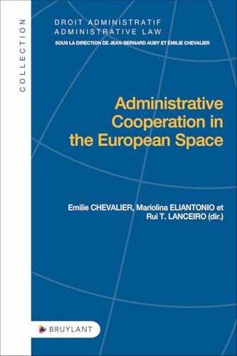 Administrative cooperation in the European Space Administrative cooperation in the European Space von BRUYLANT