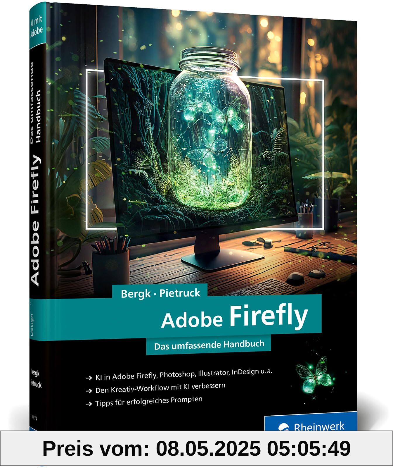 Adobe Firefly: Das umfassende Handbuch. Adobes KI verstehen und im Designalltag einsetzen