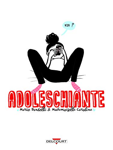 Adoleschiante von Éditions Delcourt