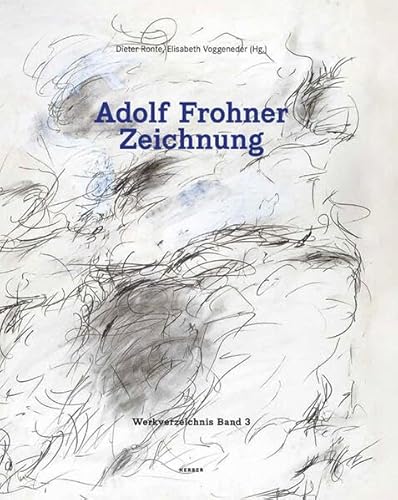 Adolf Frohner: Zeichnung. Werkverzeichnis Band 3 von Kerber Verlag