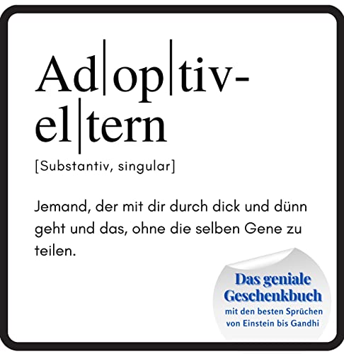 Adoptiveltern: Das geniale Geschenkbuch mit den besten Sprüchen von Einstein bis Gandhi. Ein perfektes Geschenk zum Geburtstag von 27 Amigos
