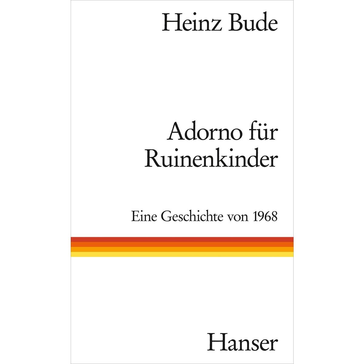Adorno für Ruinenkinder von Carl Hanser Verlag