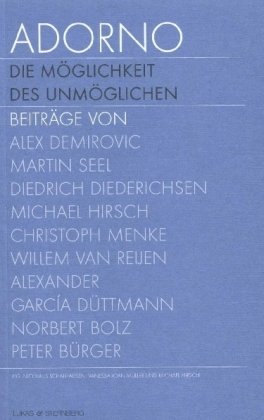 Adorno. Die Möglichkeit des Unmöglichen, Textband. Adorno. The possibility of the impossible, Text.Bd.2: Zur Ausstellung zum 100. Geburtstag Theodor ... Frankfurter Kunstverein, 2003. Dtsch.-Engl. Adorno. Die Möglichkeit des Unmöglichen, Textband. Adorno. The possibility of the impossible, Text.Bd.2: Zur Ausstellung zum 100. Geburtstag Theodor ... Frankfurter Kunstverein, 2003. Dtsch.-Engl. von Suhrkamp