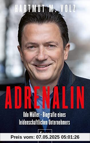 Adrenalin: Udo Müller – Die besondere Geschichte eines leidenschaftlichen Unternehmers | Die unglaubliche Erfolgsgeschichte des Mannes ... t-online.de, Statista, kino.de, watson.de