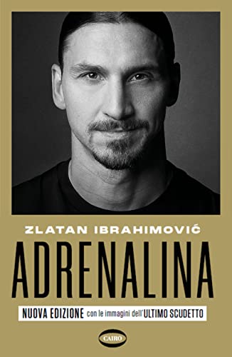 Adrenalina. My untold stories. Nuova ediz.