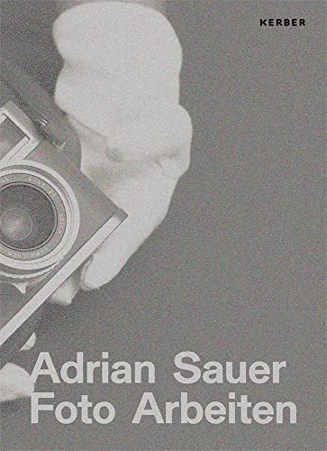 Adrian Sauer: Foto Arbeiten / Photo Works