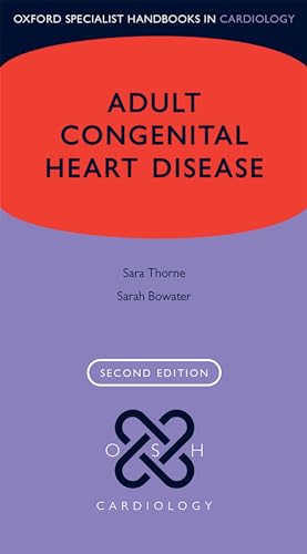 Adult Congenital Heart Disease (Oxford Specialist Handbooks in Cardiology)