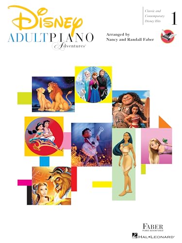 Disney Adult Piano Adventures: Classic and Contemporary Disney Hits (Disney: Classic and Contemporary Disney Hits, 1) von Faber Piano Adventures