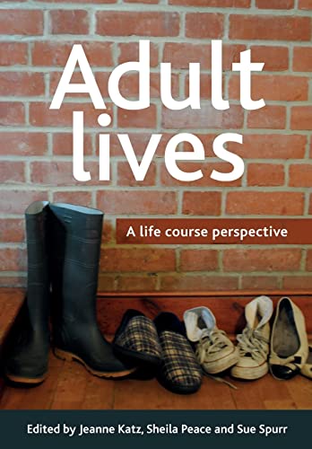 Adult lives: A Life Course Perspective