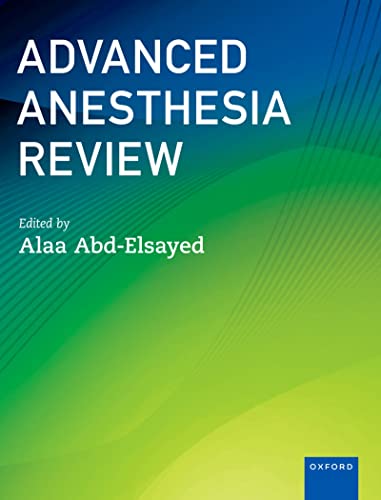 Advanced Anesthesia Review von Oxford University Press Inc