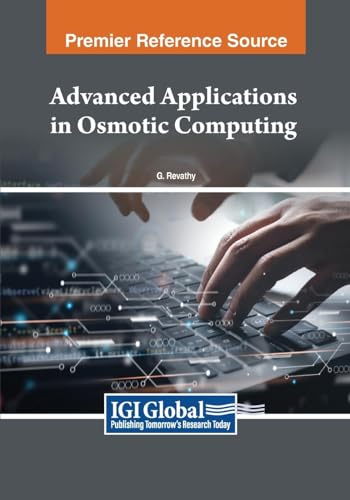 Advanced Applications in Osmotic Computing von IGI Global