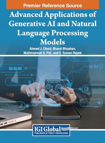 Advanced Applications of Generative AI and Natural Language Processing Models von IGI Global