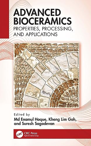 Advanced Bioceramics: Properties, Processing and Applications von CRC Press