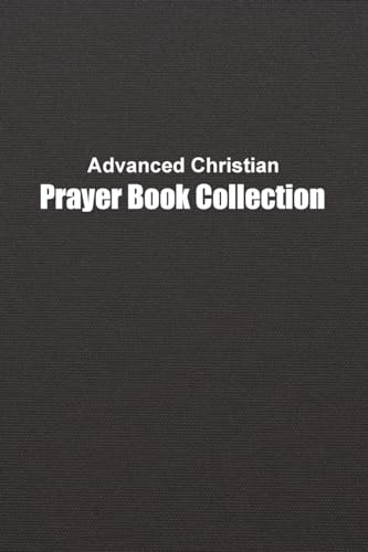 Advanced Christian Prayer Book von Wise and Wordy
