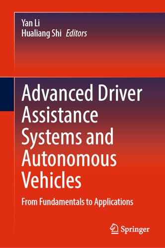 Advanced Driver Assistance Systems and Autonomous Vehicles: From Fundamentals to Applications von Springer