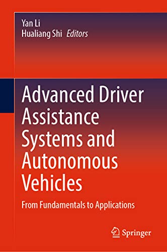 Advanced Driver Assistance Systems and Autonomous Vehicles: From Fundamentals to Applications von Springer