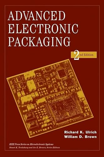 Advanced Electronic Packaging (IEEE Press Series on Microelectronic Systems) von Wiley-IEEE Press