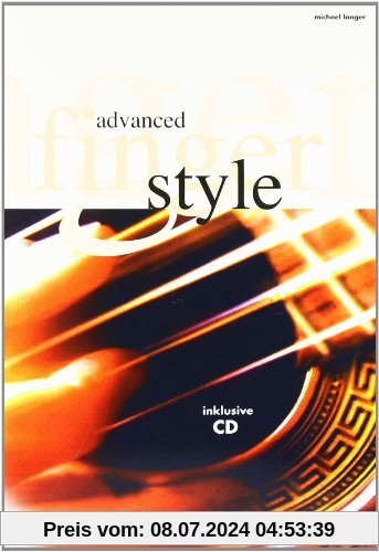 Advanced Fingerstyle. Mit CD