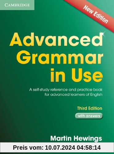 Advanced Grammar in Use: A self-study reference and practice book for advanced learners of English / Edition with answers