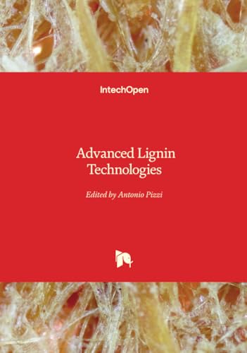 Advanced Lignin Technologies von IntechOpen