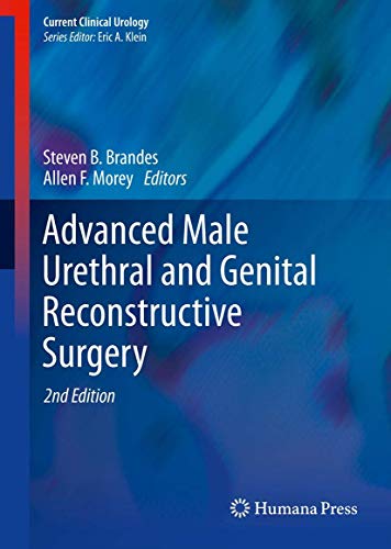 Advanced Male Urethral and Genital Reconstructive Surgery (Current Clinical Urology) von Humana