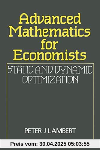 Advanced Mathematics for Economists: Static and Dynamic Optimization