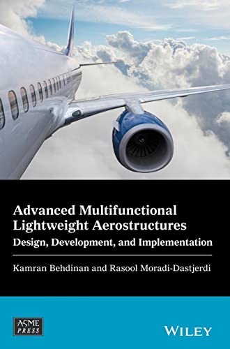 Advanced Multifunctional Lightweight Aerostructures: Design, Development, and Implementation (Wiley-ASME Press Series) von John Wiley & Sons Inc