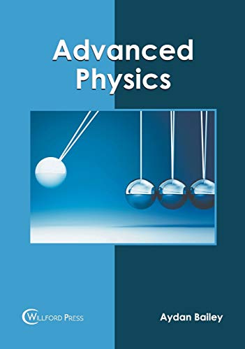 Advanced Physics von Willford Press