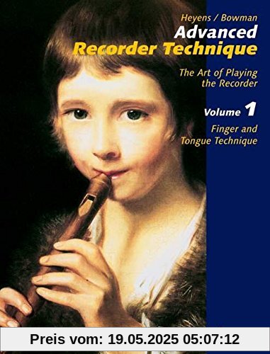 Advanced Recorder Technique: Finger and Tongue Technique. Vol. 1. Alt-Blockflöte. Lehrbuch.