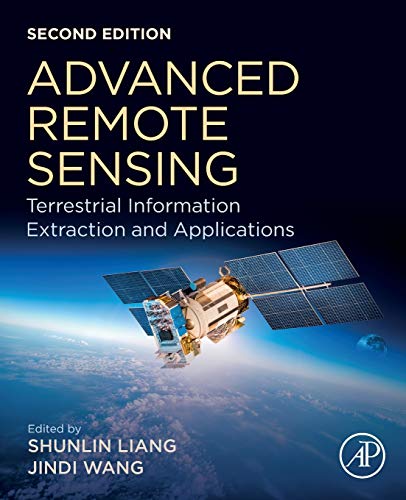 Advanced Remote Sensing: Terrestrial Information Extraction and Applications von Academic Press