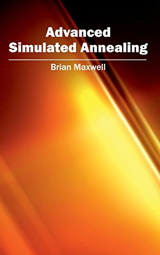 Advanced Simulated Annealing Advanced Simulated Annealing von Clanrye International