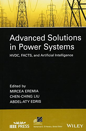 Advanced Solutions in Power Systems: HVDC, FACTS, and Artificial Intelligence (IEE Power Engineering) von Wiley-IEEE Press