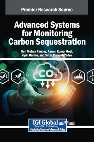 Advanced Systems for Monitoring Carbon Sequestration von IGI Global