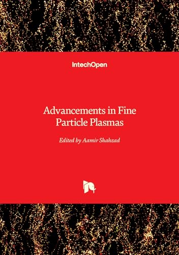 Advancements in Fine Particle Plasmas von IntechOpen