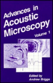 Advances in Acoustic Microscopy