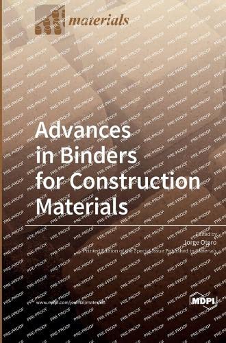Advances in Binders for Construction Materials von MDPI AG