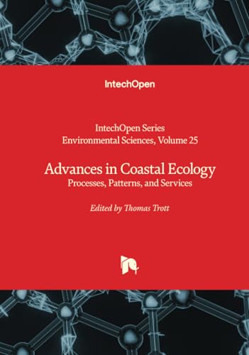 Advances in Coastal Ecology - Processes, Patterns, and Services (Environmental Sciences, Band 25) von IntechOpen