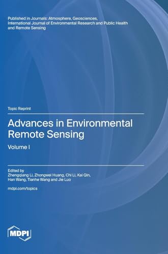 Advances in Environmental Remote Sensing: Volume I von MDPI AG