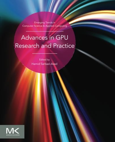 Advances in GPU Research and Practice (Emerging Trends in Computer Science and Applied Computing)