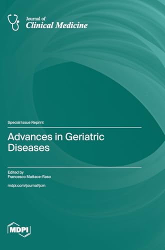 Advances in Geriatric Diseases Advances in Geriatric Diseases von MDPI AG
