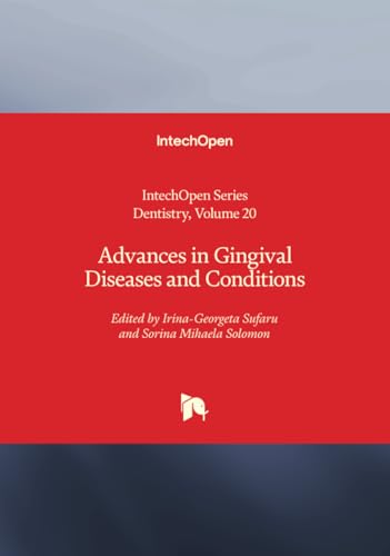 Advances in Gingival Diseases and Conditions (Dentistry, Band 20) von IntechOpen