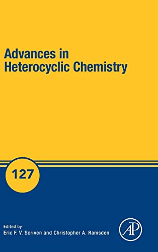 Advances in Heterocyclic Chemistry (Volume 127) von Academic Press