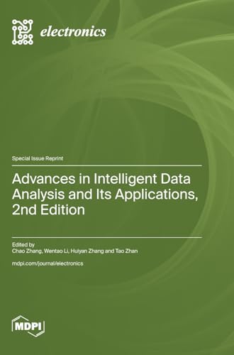Advances in Intelligent Data Analysis and Its Applications, 2nd Edition von MDPI AG