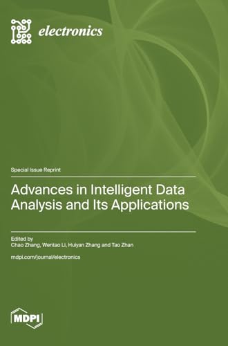 Advances in Intelligent Data Analysis and Its Applications von MDPI AG